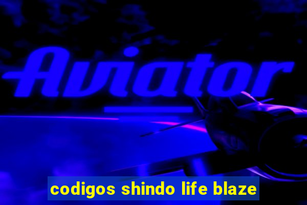 codigos shindo life blaze